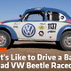 What It's Like To Drive A Badass Off-Road Racing Beetle